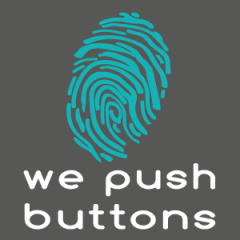 We Push Buttons